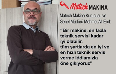 “Bir makine, en fazla teknik servisi kadar iyi olabilir, en hızlı teknik servis verme iddiamızla öne çıkıyoruz”