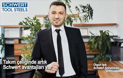 Takım çeliğinde artık Schwert avantajları var